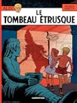 Alix - tome 8 - Le Tombeau �trusque
