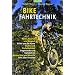 Bike Fahrtechnik: Basics, Balance und bergauf. Sicher um die Kurve. Stufen und Steilabfahrten. Singletrack und Spitzkehren. Bunny Hop und Wheelie. Alles �ber Freeride