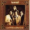 Lost Without Your Love