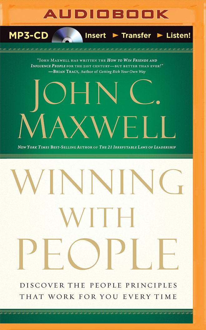 25 Ways to Win with People: How to Make Others Feel Like a Million ...
