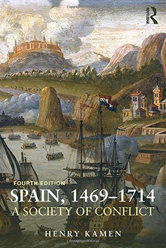 Spain, 1469-1714: A Society of Conflict by Henry Kamen (27-Mar-2014) Paperback