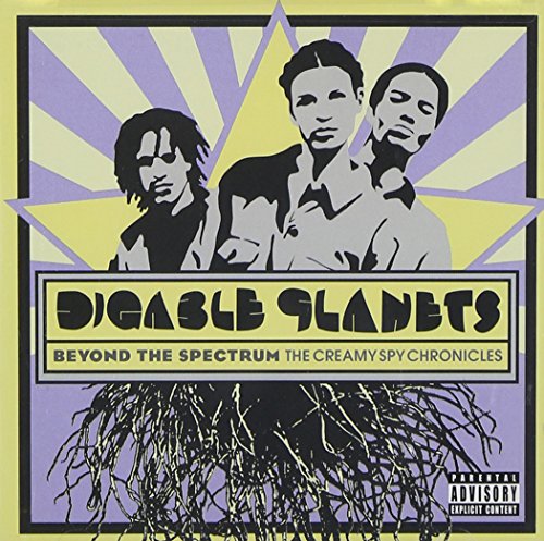 Digable Planets - Beyond The Spectrum: The Creamy Spy Chronicles [explicit] - Zortam Music