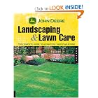 John Deere Landscaping and Lawn Care: The Complete Guide to a Beautiful Yard Year-Round by Kristen Hampshire