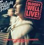 Bloody Well Live