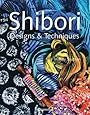 Shibori Designs & Techniques