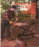 Barnacle Parp's Chain Saw Guide: Buying, Using, and Maintaining Gas & Electric Chain Saws