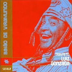 Baiao de Viramundo: Tribute to Luiz Gonzaga