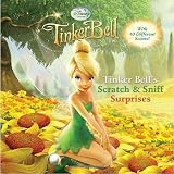 Tinker Bells Scratch and Sniff Surprises (Scented Storybook)