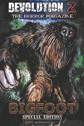 devolution z bigfoot special edition the horror magazine