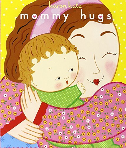 Mommy Hugs (Classic Board Books) by Katz, Karen (2007) Board book