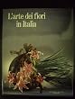 L'arte dei fiori