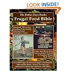 Click here to buy The Better Days Books Frugal Food Bible: Practical Advice for Feeding Your Family During... by Better Days Books.