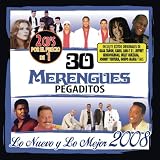 30 Merengues Pegaditos: Lo Nuevo y lo Mejor 2008