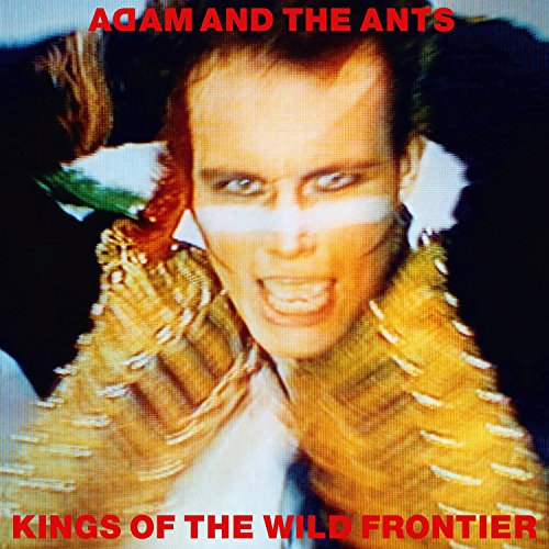 Adam & The Ants - Kings Of The Wild Frontier  (R - Zortam Music