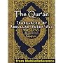 The Qur'an (Quran, Koran, Al-Qur'an). Translated by Abdullah Yusuf Ali. Published by MobileReference (mobi).
