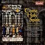 Come, Holy Spirit: Music for Ascension, Pentecost & Trinity