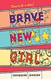 Brave new girl