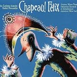 Chapeau! Félix