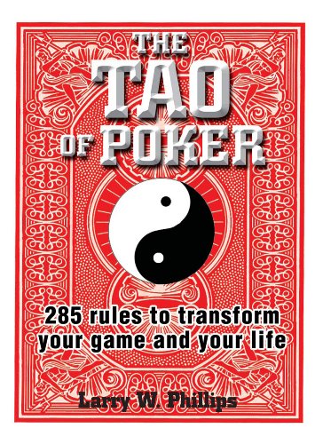 the tao of poker 285 rules to transform your game and your life