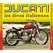 Ducati : Les divas italiennes