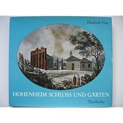 Hohenheim Schloss und G�rten. Ein Kleinod des W�rttembergischen Sp�tbarock