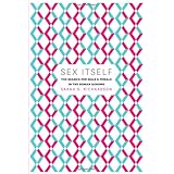 sex itself the search for male and female in the human genome