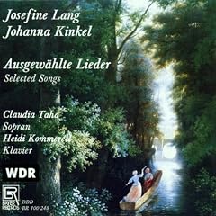 Ausgew�hlte Lieder von Josephine Lang und Johanna Kinkel