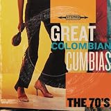 Great Colombian Cumbias the 70`s