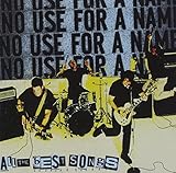 All The Best Songs by NO USE FOR A NAME (2007-07-10)【並行輸入品】