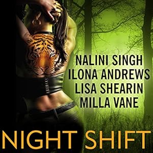 Night Shift | [Ilona Andrews, Lisa Shearin, Nalini Singh, Milla Vane]