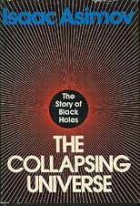 The Collapsing Universe: The Story of the Black Holes
