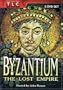 Byzantium: The Lost Empire