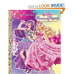 Princess and the Popstar Little Golden Book (Barbie) [Hardcover]