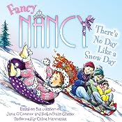 Fancy Nancy: There's No Day Like a Snow Day | Jane O'Connor