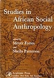 Studies in African social anthropology