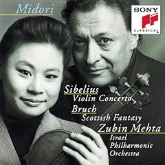 Midori ~ Sibelius - Violin Concerto � Bruch - Scottish Fantasy / Israel PO � Mehta