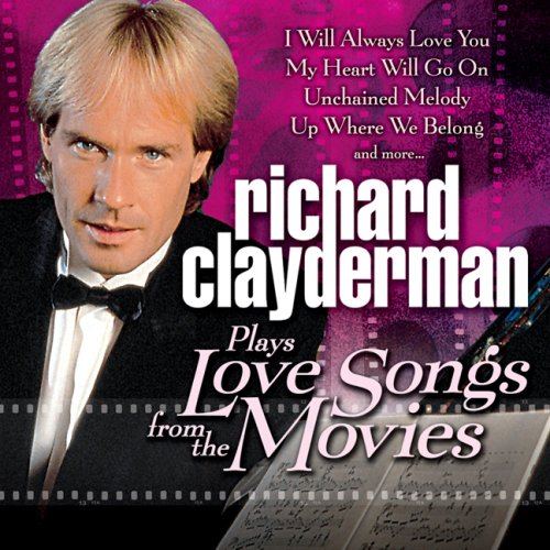 Richard Clayderman - Plays Love Songs from the Movies - Zortam Music