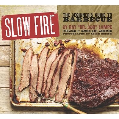 Slow Fire by Dr. BBQ - Ray Lampe