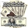 How To Make Money In Today's Economy