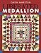 Liberated Medallion Quilts