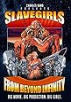 Slave Girls From Beyond Infinity