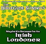 Maybe It's Because I'm An Irish Londoner