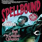 Spellbound: Book II of the Grimnoir Chronicles | [Larry Correia]