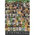 1art1 - 34903 - Poster - Bi�re - La Vie est Pleine de D�cisions Difficiles - 91 X 61 cm