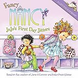 Fancy Nancy: JoJo's First Day Jitters