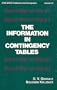 The information in contingency tables (Statistics, textbooks and monographs ; v. 23)
