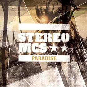 Paradise (Stereo MCs Remix)