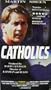 Catholics [VHS]