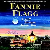 I Still Dream About You: A Novel | [Fannie Flagg]