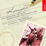 Korngold: Military March; Cello Concerto; Symphonic Serenade; Piano Concerto